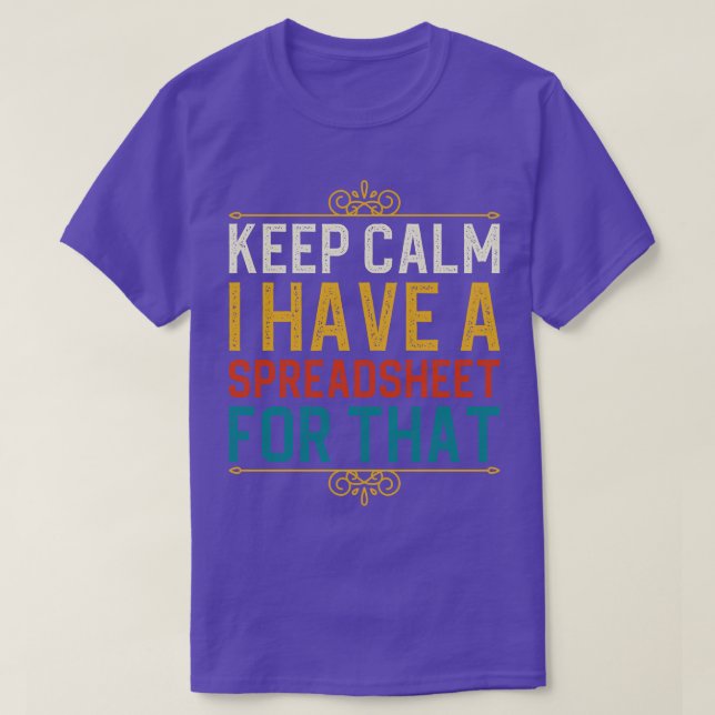 T-shirt Restez Calme J'Ai Un Tableur Pour Ça (Design devant)