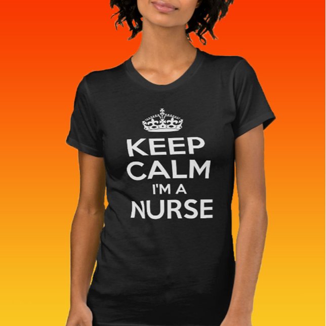 T-shirt Restez calme Je suis infirmière (Keep Calm Nurse)
