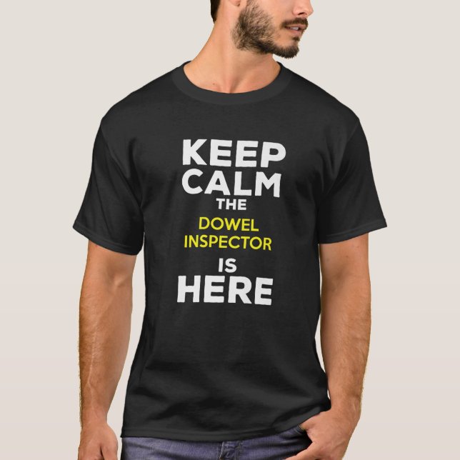 T-shirt Restez Calme L'Inspecteur De Dowel Est Là (Devant)