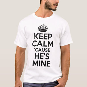 T-shirt Restez Calme Parce Qu'il Est À Moi