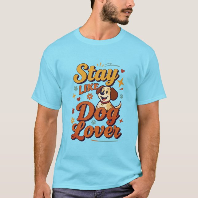 T-shirt Restez comme un chiot mignon Typographie (Devant)
