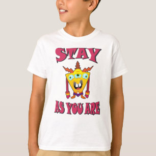 T-shirt Restez comme vous êtes