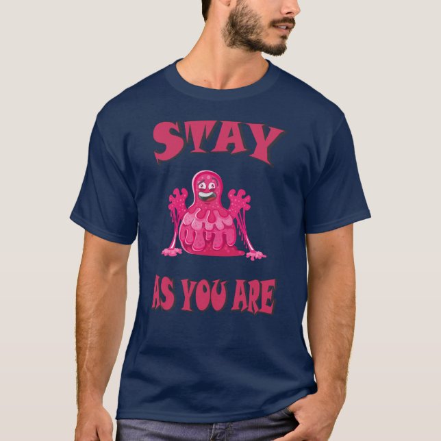 T-shirt Restez comme vous êtes (Devant)