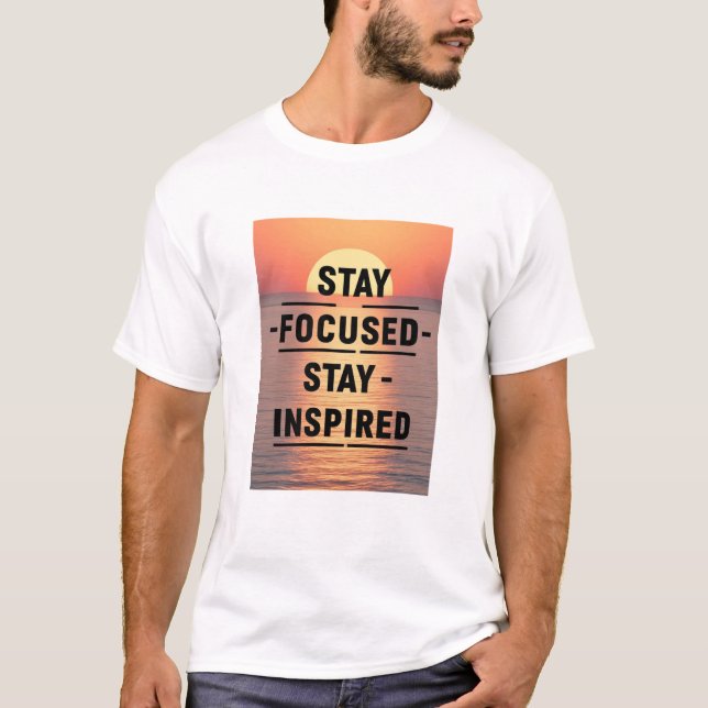 T-shirt Restez concentré, restez inspiré (Devant)