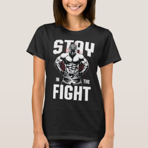 T-shirt Restez dans le combat Les moyens de l'entraînement