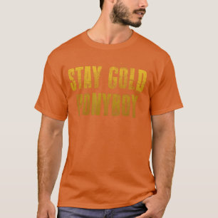 T-shirt Restez Doré Ponyboy Motivation rétro