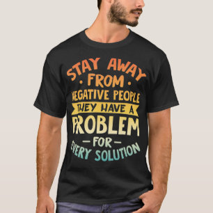 T-shirt Restez Éloigné Des Citations Motivationnelles Des