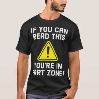 T-shirt Restez En Retours Youu2019re Dans La Fart Zone Fun
