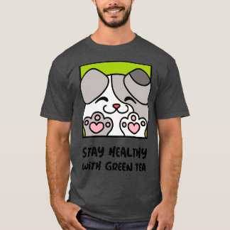 T-shirt Restez en santé avec thé vert mignon chien 1