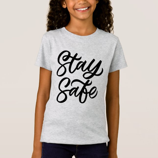 T-Shirt Restez en sécurité (Devant)