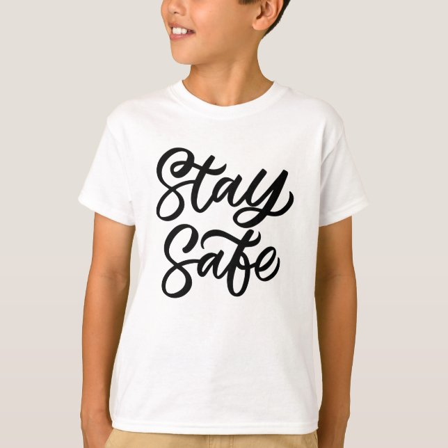 T-shirt Restez en sécurité (Devant)