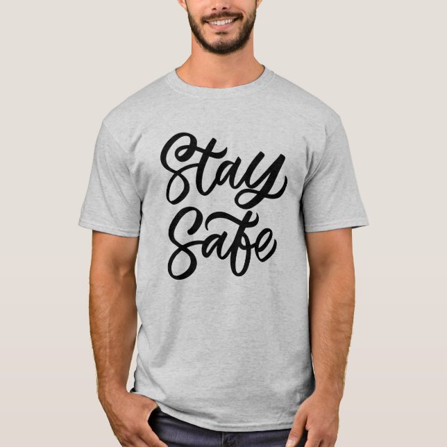 T-shirt Restez en sécurité (Devant)