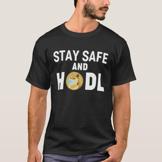 T-shirt Restez En Sécurité Et Hodl Doge Conception De Pièc (Devant)