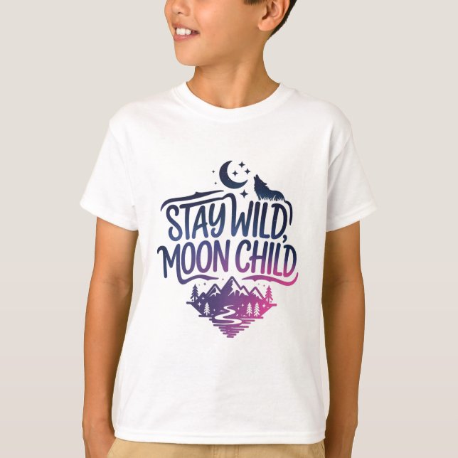 T-shirt Restez enfant de lune sauvage (Devant)