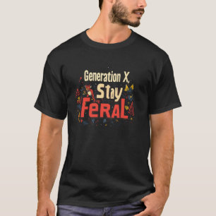 T-shirt Restez Féral Rétro Rebelle Esprit Libre En