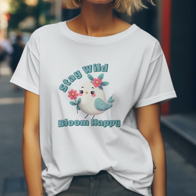 T-shirt Restez Fleur Sauvage Heureux (Créateur téléchargé)