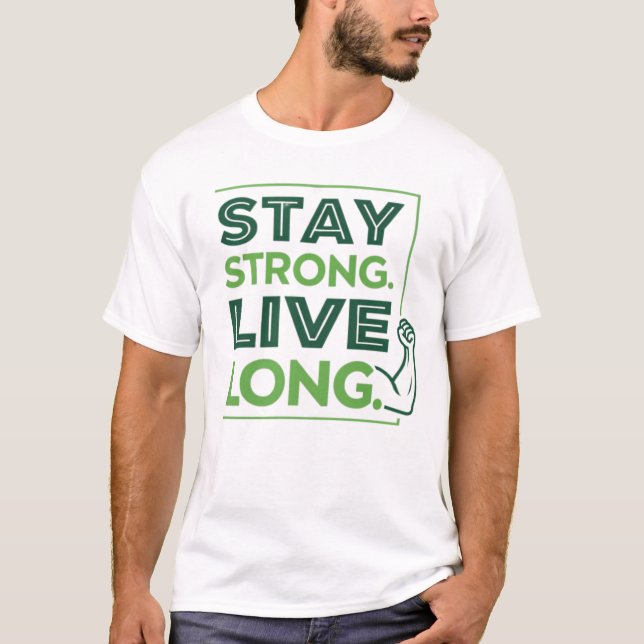 T-shirt Restez forts. Live long (Devant)
