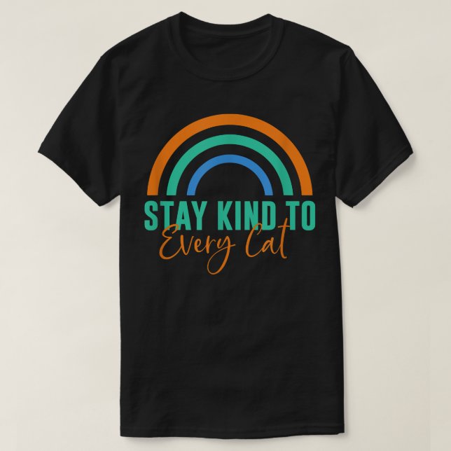 T-shirt Restez gentil avec chaque chat  (Design devant)
