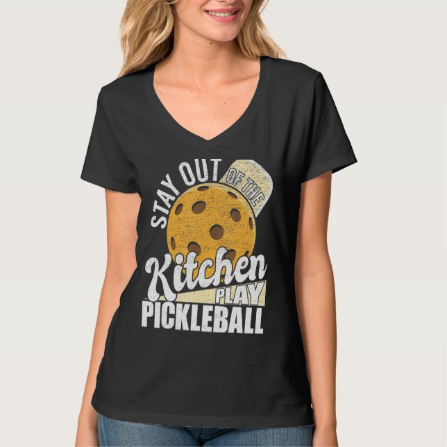 T-shirt Restez Hors De La Cuisine Jouer Pickleball Paddleb (Devant)