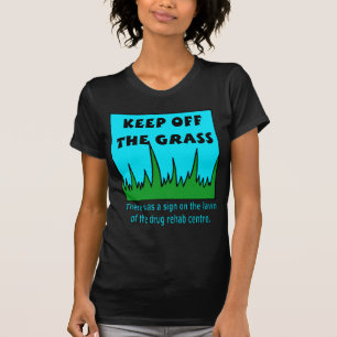 T-shirt Restez hors de l'herbe