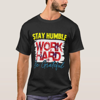 T-shirt « Restez Humble Travaillez Dur Soyez Recon