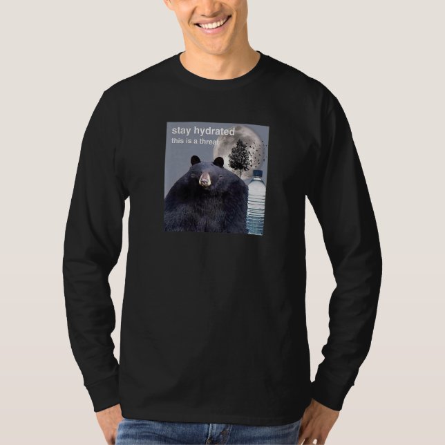 T-shirt Restez Hydraté C'Est Un Mème De Menace (Devant)