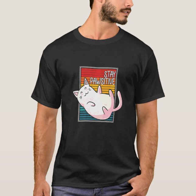 T-shirt Restez Pawsitive Chat Propriétaire Kitten Animal F (Devant)