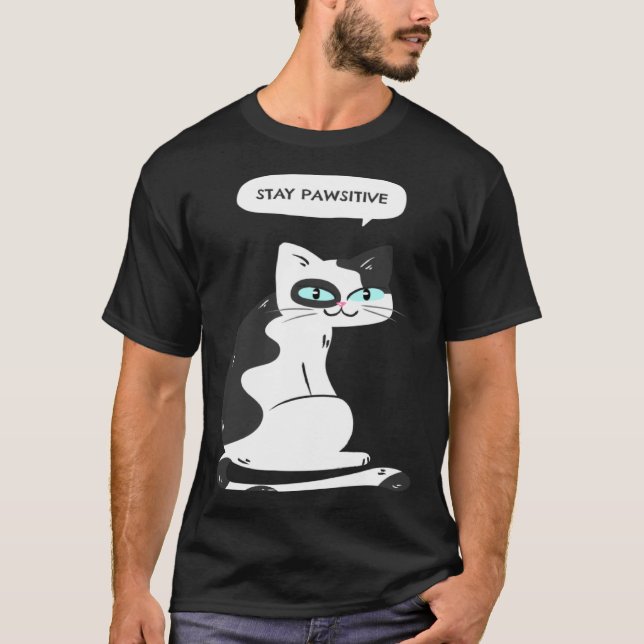 T-shirt Restez Pawsitive Graphique de Mème de Chat (Devant)