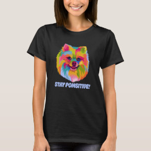 T-shirt Restez Pomsitive Pomeranian Humour Pom Pom Animal 