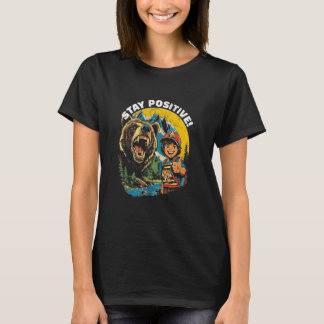 T-shirt Restez Positif Amoureux des Ours Camping Faune Ani