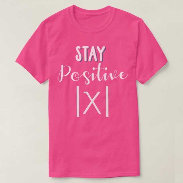 T-shirt Restez positif Éviter la Négativité Équation mathé (Design devant)