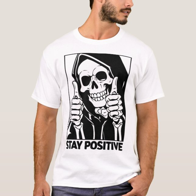 T-shirt Restez positif Skeleton Grim Reaper Halloween (Devant)