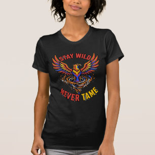 T-shirt Restez Sauvage Jamais Dompté Majestueux Phoenix Gr