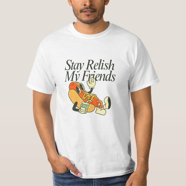 T-shirt Restez savourez mes amis (Devant)