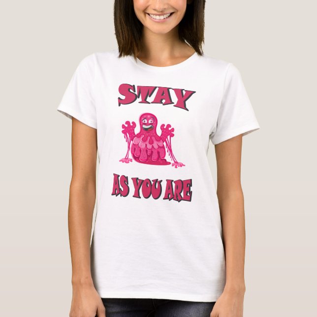 T-shirt Restez tel que vous êtes (Devant)