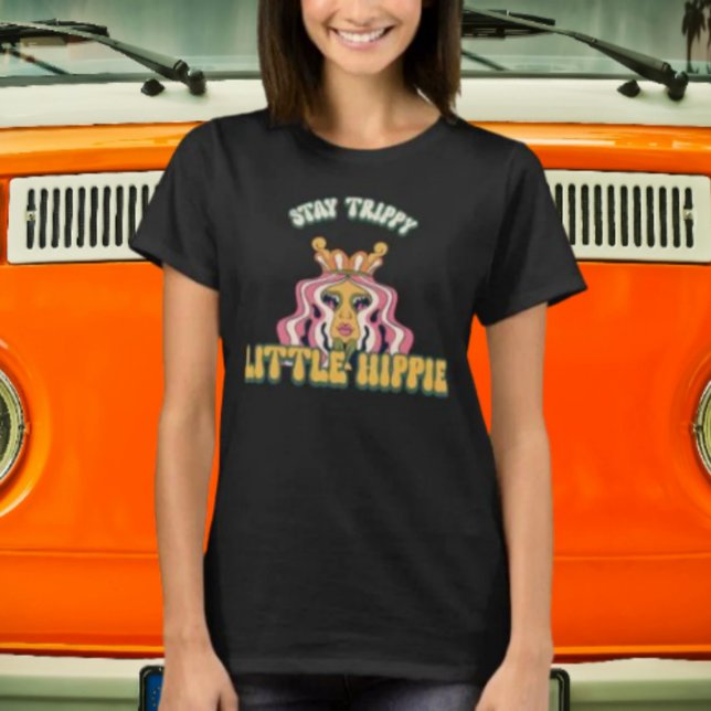 T-shirt Restez Trippy Little Hippie. (Créateur téléchargé)