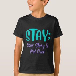 T-shirt Restez Votre Histoire N'Est Pas Sur La Prévention 