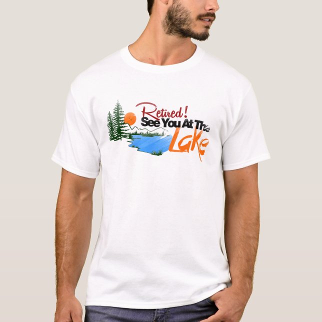 T-shirt Retiré voyez-vous au lac (Devant)