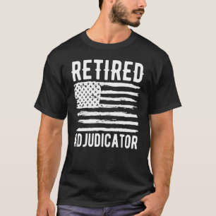 T-shirt Retired Adjudicator Profession American Flag