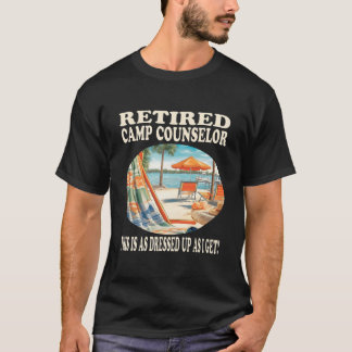 T-shirt Retired Camp Counselor Relaxation