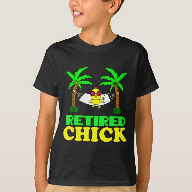 T-shirt Retired Chick Humor Funny Retirement Party Gift Ne (Devant)