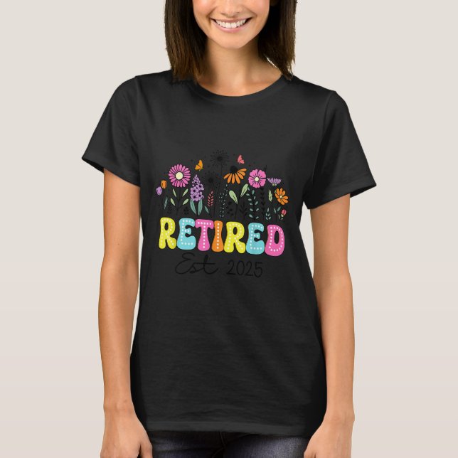 T-shirt Retired Est 2025 Boho Floral Retirement Retire Tea (Devant)