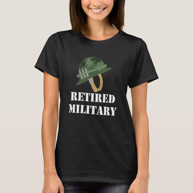 T-shirt Retired Military retirement   Military retirement (Devant)