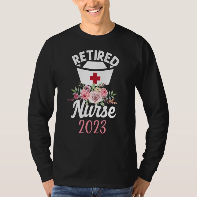 T-shirt Retired Nurse 2023 Flower Nurses Retirement (Devant)