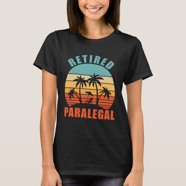T-shirt Retired Paralegal  Paralegal Happy Retirement (Devant)