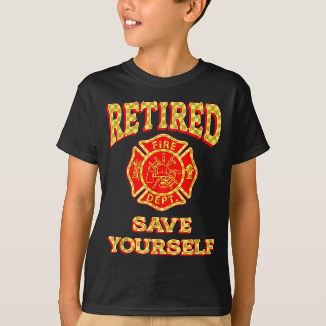 T-shirt Retired Save Yourself Funny Fireman Retirement Vin (Devant)