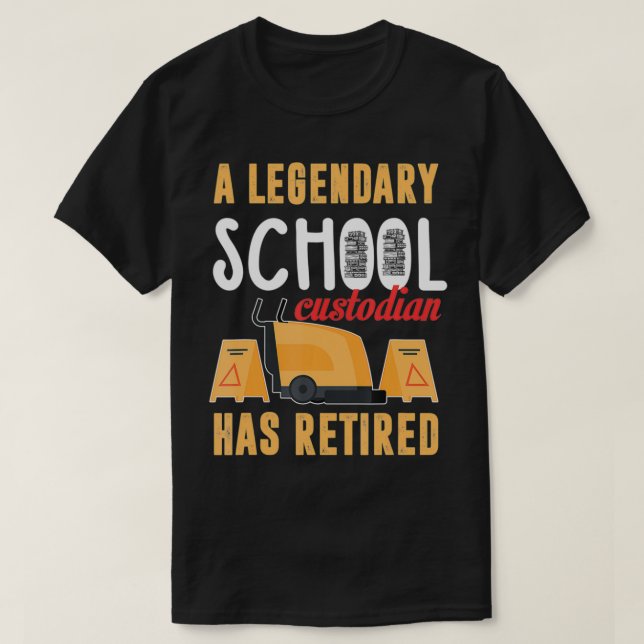 T-shirt Retired School Custodian Gift School Custodian Ret (Design devant)