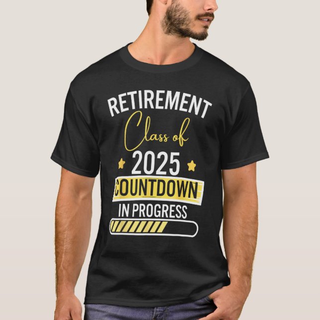 T-shirt Retirement Class Of 2025 Countdown In Progress Tea (Devant)