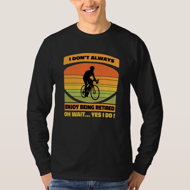 T-shirt Retirement Plan Bicycle Cool Bike Riding Retired M (Devant)