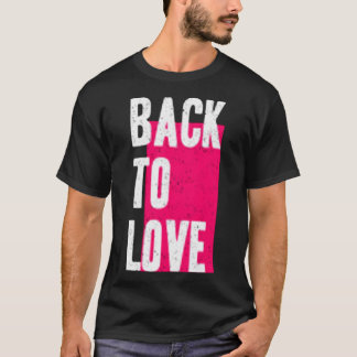 T-shirt Retour à l'amour